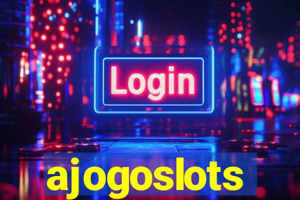 ajogoslots