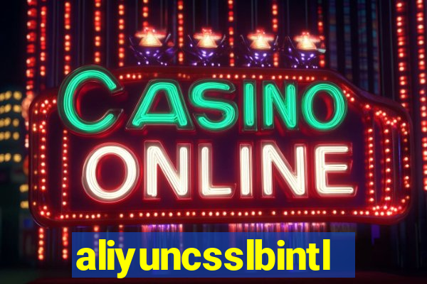 aliyuncsslbintl.com
