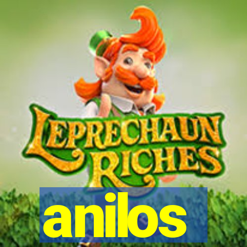 anilos