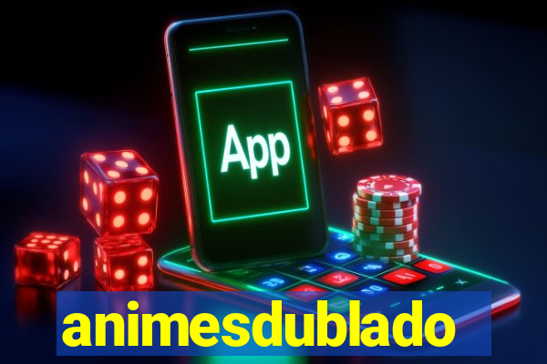 animesdublado