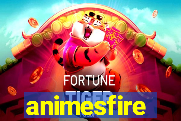 animesfire