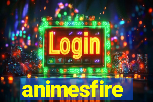 animesfire