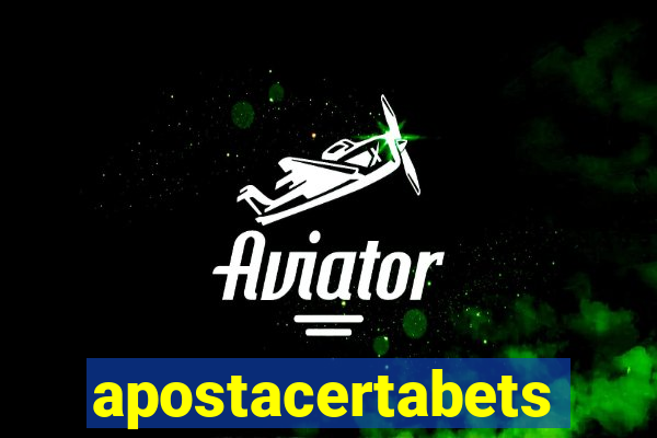apostacertabets