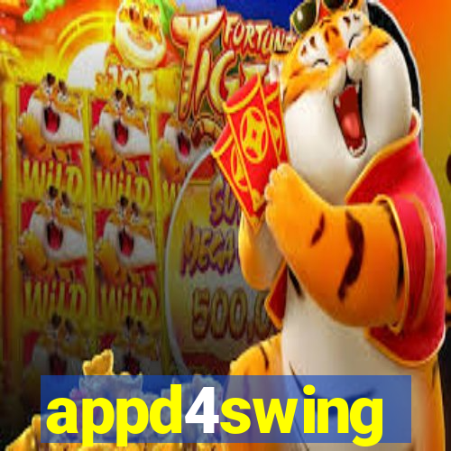 appd4swing