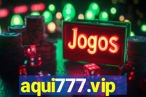 aqui777.vip