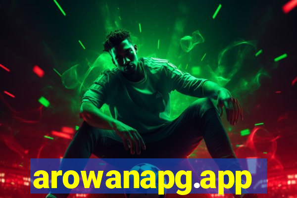 arowanapg.app