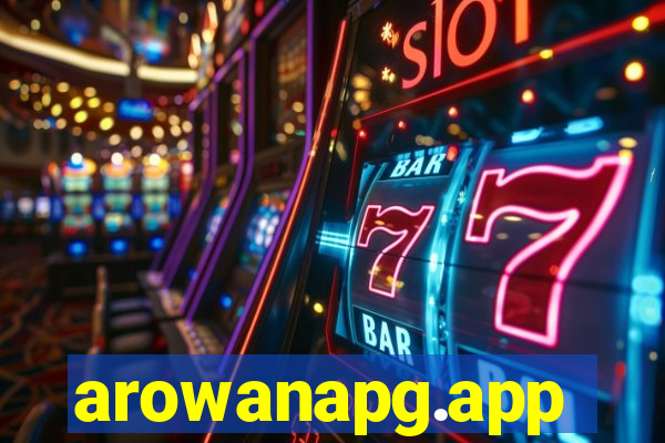 arowanapg.app