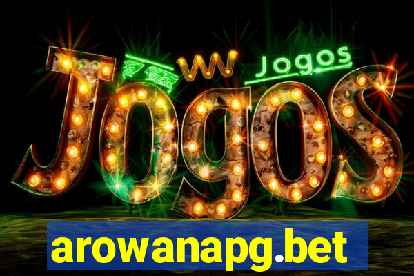 arowanapg.bet