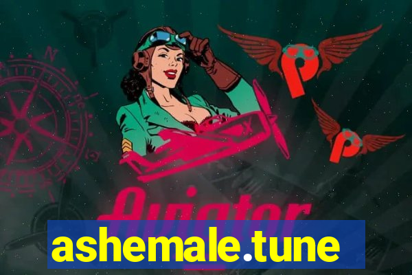 ashemale.tune