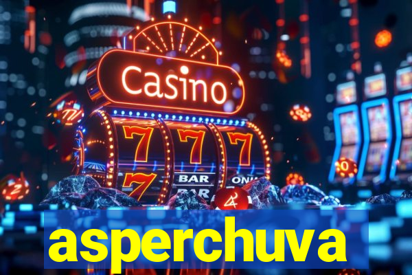 asperchuva