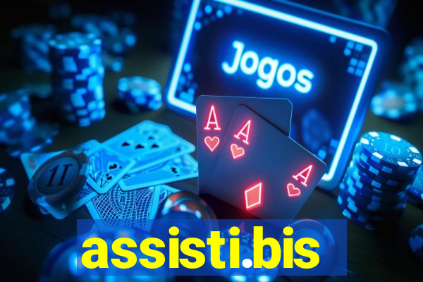 assisti.bis