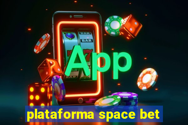 plataforma space bet