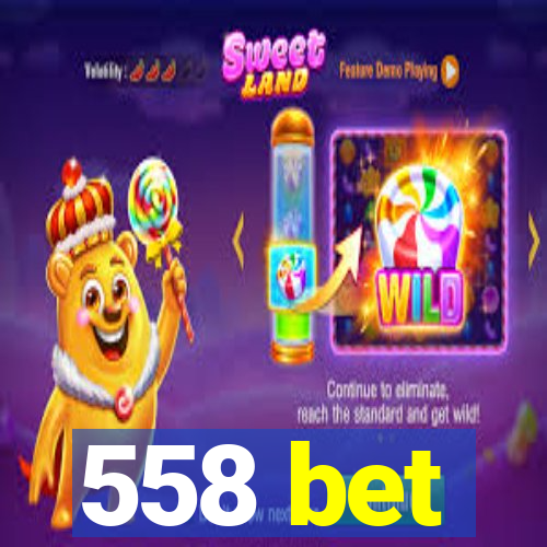 558 bet