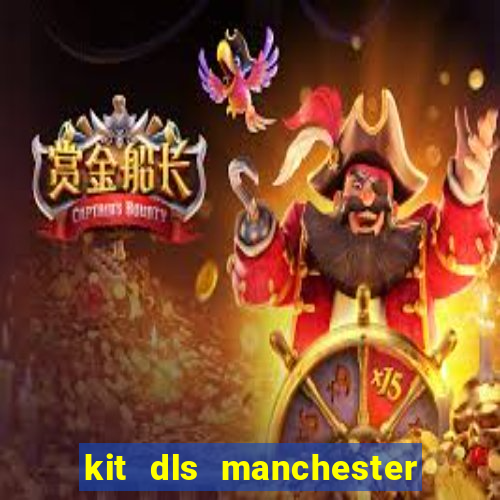 kit dls manchester united 2007