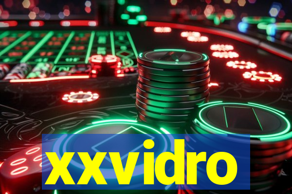 xxvidro