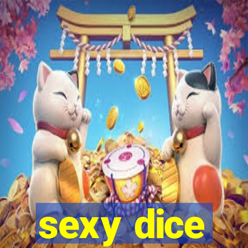sexy dice