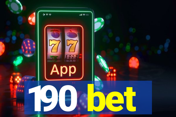 190 bet