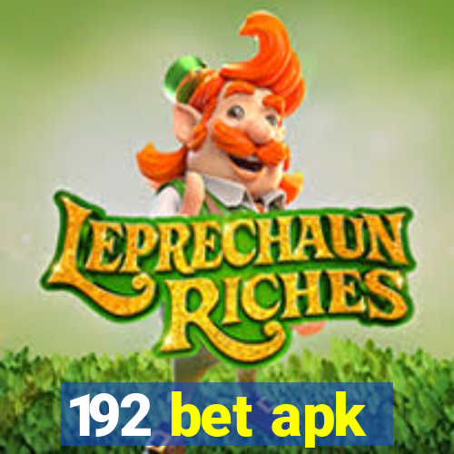 192 bet apk