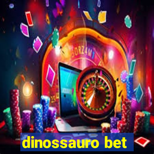 dinossauro bet