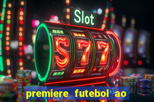 premiere futebol ao vivo hd