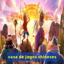 casa de jogos chineses