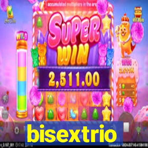 bisextrio
