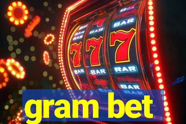 gram bet