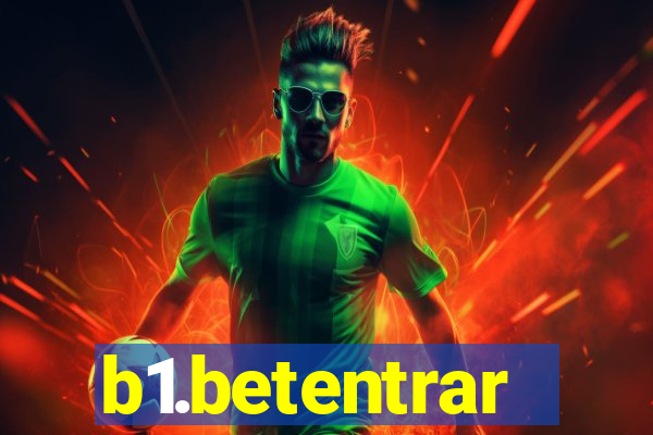 b1.betentrar