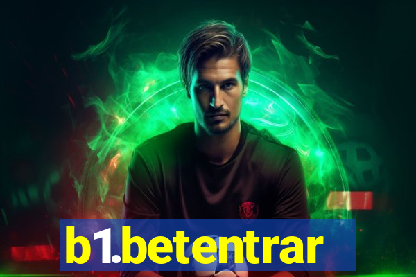 b1.betentrar