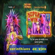 corinthians ao vivo multi canal
