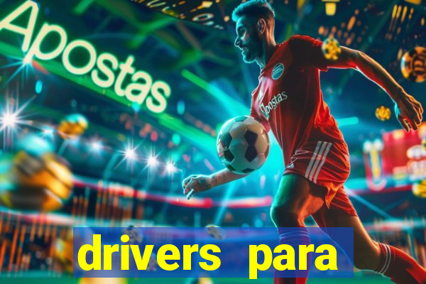 drivers para windows 7 64 bits