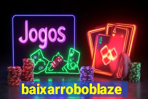 baixarroboblaze