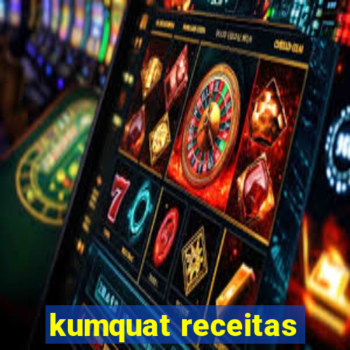 kumquat receitas