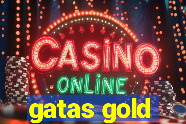 gatas gold