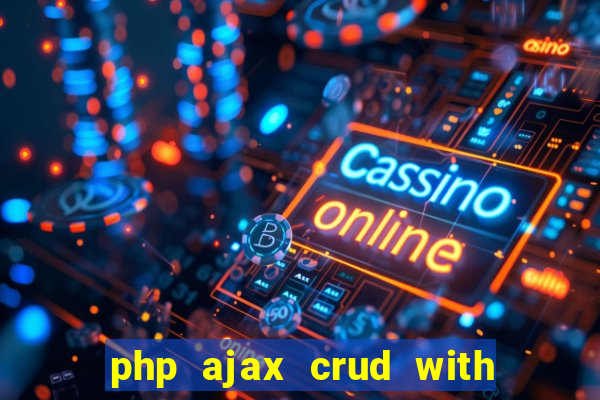 php ajax crud with datatables and bootstrap modals