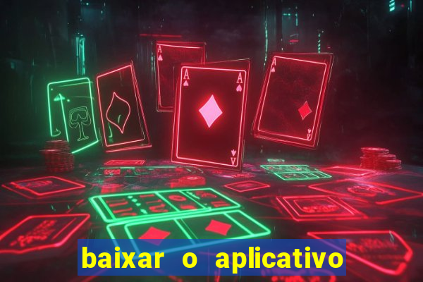 baixar o aplicativo truco vamos