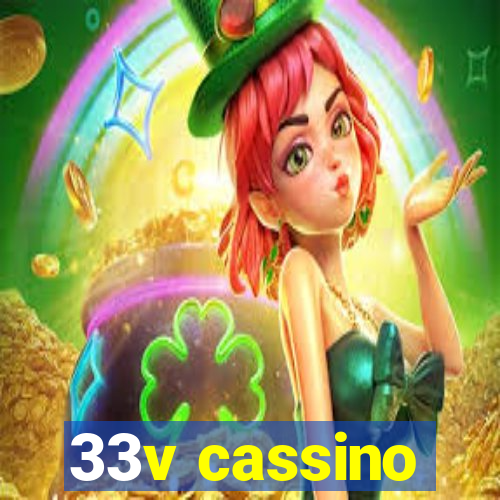 33v cassino