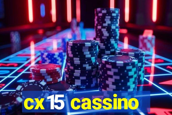 cx15 cassino