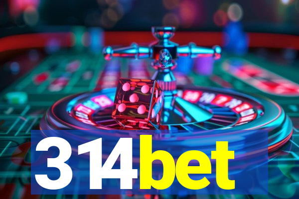 314bet