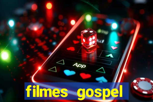 filmes gospel baseadas em fatos reais emocionantes