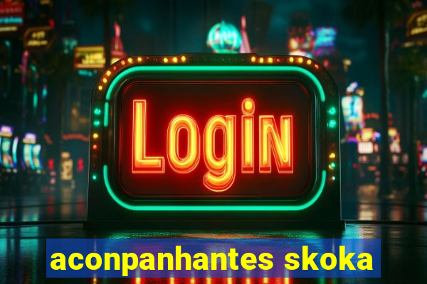 aconpanhantes skoka