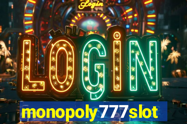 monopoly777slots.com