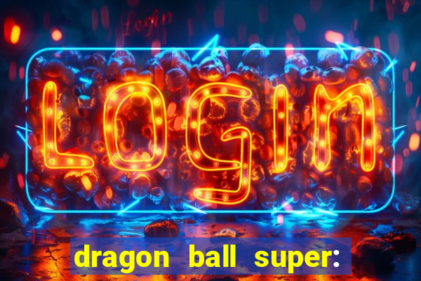 dragon ball super: super hero rede canais