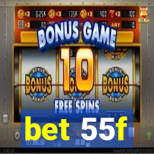 bet 55f