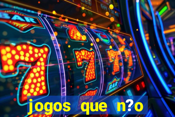 jogos que n?o precisa depositar para sacar