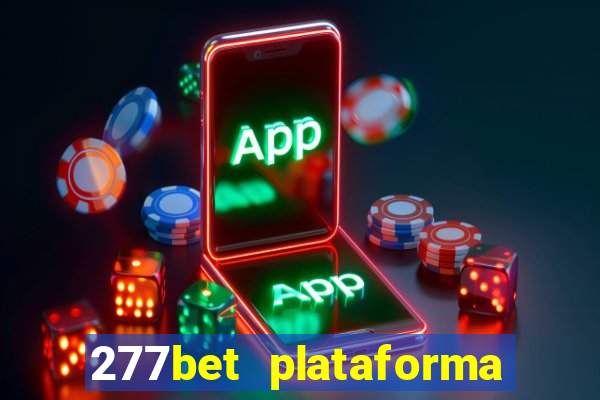 277bet plataforma de jogos