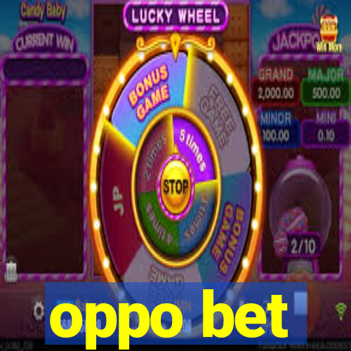 oppo bet