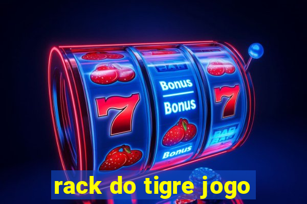 rack do tigre jogo