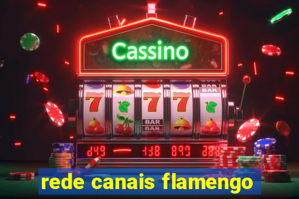 rede canais flamengo