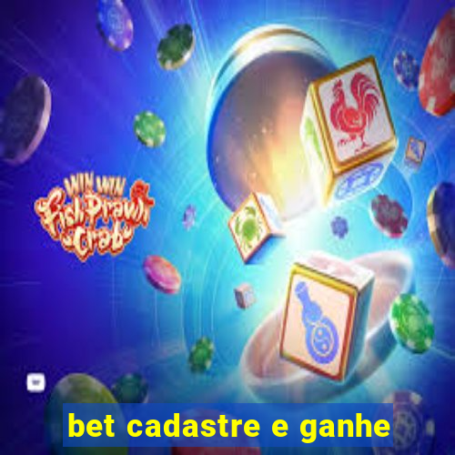 bet cadastre e ganhe